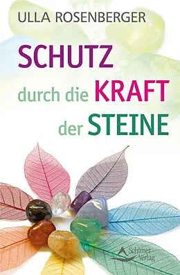 E-Book (epub) Schutz durch die Kraft der Steine von Ulla Rosenberger