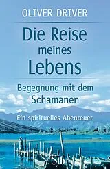 E-Book (epub) Die Reise meines Lebens von Oliver Driver
