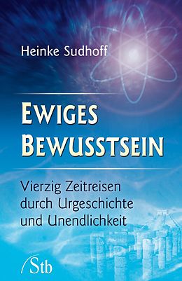 E-Book (epub) Ewiges Bewusstsein von Heinke Sudhoff