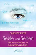 E-Book (epub) Seele und Sehen von Caroline Ebert