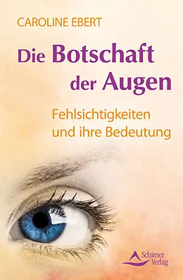 E-Book (epub) Die Botschaft der Augen von Caroline Ebert