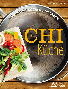 E-Book (epub) Die Chi-Küche von Michael Dietz