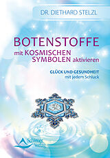 E-Book (epub) Botenstoffe mit kosmischen Symbolen aktivieren (Fixed Layout) von Diethard Stelzl