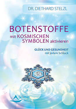 E-Book (epub) Botenstoffe mit kosmischen Symbolen aktivieren (Fixed Layout) von Diethard Stelzl