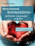 E-Book (epub) Wertschätzend kommunizieren  von Claudia Fabian