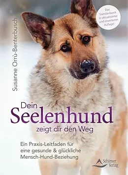 E-Book (epub) Dein Seelenhund zeigt dir den Weg von Susanne Orrù-Benterbusch
