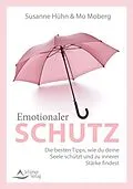 E-Book (epub) Emotionaler Schutz von Susanne Hühn, Mo Moberg