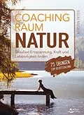 E-Book (epub) Coachingraum Natur von Kerstin Peter