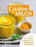 E-Book (epub) Goldene Milch von Karin Opitz-Kreher