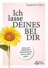 E-Book (epub) Ich lasse deines bei dir von Susanne Hühn