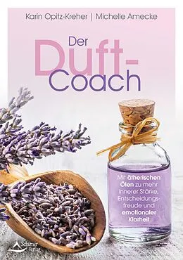 E-Book (epub) Der Duft-Coach von Karin Opitz-Kreher, Michelle Amecke