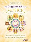 E-Book (epub) Die Gegenwart der Meister von Jeanne Ruland
