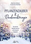 E-Book (epub) Pflanzenzauber & Rauhnachtmagie von Dennis Möck, Corinna Hanika