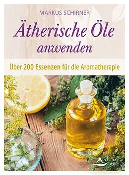 E-Book (epub) Ätherische Öle anwenden von Markus Schirner