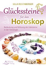 E-Book (epub) Glückssteine für das Horoskop von Ulla Rosenberger