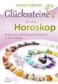 E-Book (epub) Glückssteine für das Horoskop von Ulla Rosenberger