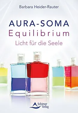E-Book (epub) Aura-Soma Equilibrium von Barbara Heider-Rauter