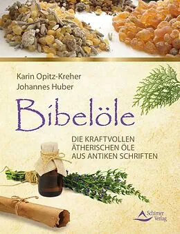 E-Book (epub) Bibelöle von Karin Opitz-Kreher, Johannes Huber