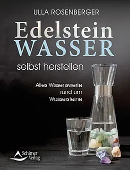 E-Book (epub) Edelsteinwasser selbst herstellen von Ulla Rosenberger