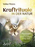E-Book (epub) Kraftrituale in der Natur von Volker Peters