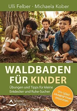 E-Book (epub) Waldbaden für Kinder von Ulli Felber, Michaela Kober