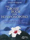 E-Book (epub) Das große Buch vom Hooponopono von Ulrich Emil Duprée