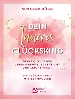 E-Book (epub) Dein Inneres Glückskind von Susanne Hühn