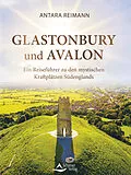 E-Book (epub) Glastonbury und Avalon von Antara Reimann