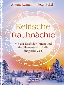 E-Book (epub) Keltische Rauhnächte von Antara Reimann, Peter Eckel
