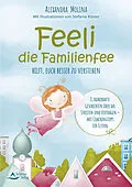 E-Book (epub) Feeli  die Familienfee hilft, euch besser zu verstehen von Alexandra Molina, Stefanie Köster