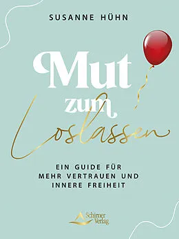 E-Book (epub) Mut zum Loslassen von Susanne Hühn