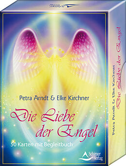 Kartonierter Einband Die Liebe der Engel von Petra Arndt, Elke Kirchner