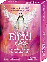 Kartonierter Einband Seelenengel-Orakel Herzensbotschaften der himmlischen Helfer von Melanie Missing, Eva Gach
