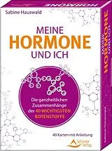 Kartonierter Einband Meine Hormone und ich - Die ganzheitlichen Zusammenhänge von Sabine Hauswald