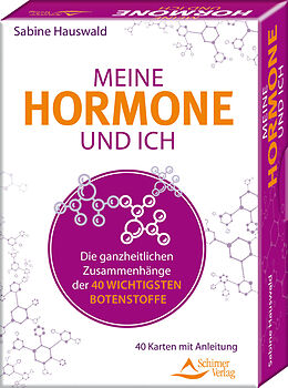 Kartonierter Einband Meine Hormone und ich - Die ganzheitlichen Zusammenhänge von Sabine Hauswald