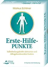 Buch Erste-Hilfe-Punkte- Selbstheilungskräfte aktivieren und Alltagsbeschwerden lindern von Markus Schirner