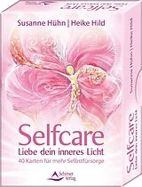 Buch Selfcare Liebe dein inneres Licht 40 Karten für mehr Selbstfürsorge von Susanne Hühn, Heike Hild