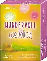 Kartonierter Einband Wundervoll weiblich - Feiere die Weiblichkeit mit liebevollen Erinnerungsimpulsen von Janina Restel