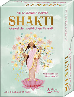 Buch Shakti  Orakel der weiblichen Urkraft von Kim Kassandra Schmid, Androi Lea