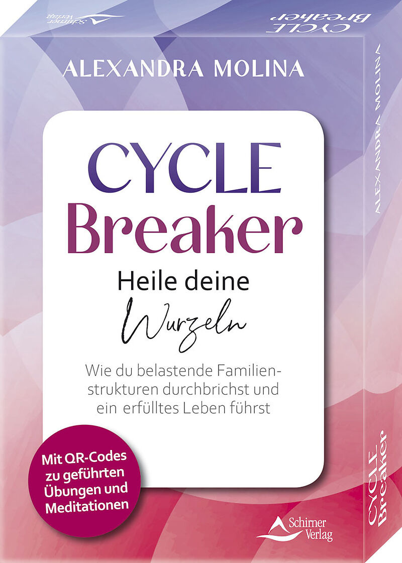 Cycle Breaker  Heile deine Wurzeln - Wie du belastende Familienstrukturen durchbrichst und ein erfülltes Leben führst