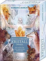 Kartonierter Einband Schamanisches Kristall-Orakel - Heilsteine für dein seelisches Erwachen von Barbara Marchi