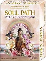 Kartonierter Einband Soul Path  Orakel der Seelenweisheit von Kim Kassandra Schmid