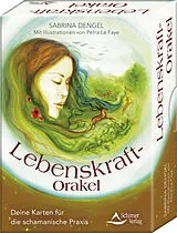 Kartonierter Einband Lebenskraft-Orakel  Deine Karten für die schamanische Praxis von Sabrina Dengel, Petra Le Faye
