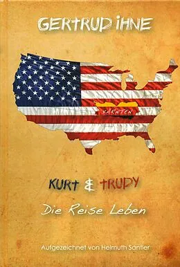 E-Book (epub) Gertrud Ihne. Kurt und Trudy. Die Reise Leben. von Helmuth Santler