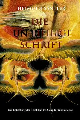E-Book (epub) Die Un-Heilige Schrift von Helmuth Santler