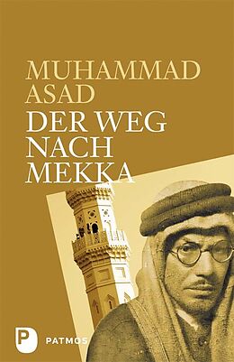 Fester Einband Der Weg nach Mekka von Muhammad Asad