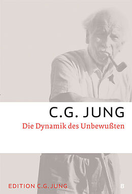 Kartonierter Einband Die Dynamik des Unbewussten von C.G. Jung