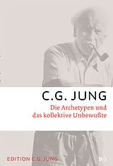 Kartonierter Einband C.G.Jung, Gesammelte Werke 1-20 Broschur / Die Archetypen und das kollektive Unbewusste von C.G. Jung