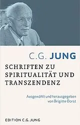 Fester Einband C.G.Jung:Schriften zu Spiritualität und Transzendenz von C.G. Jung