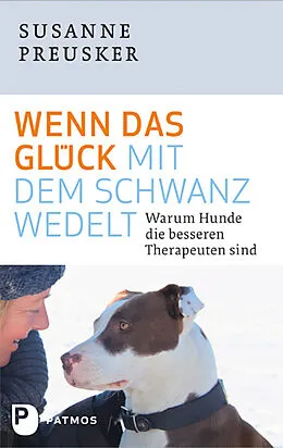 E-Book (epub) Wenn das Glück mit dem Schwanz wedelt von Susanne Preusker